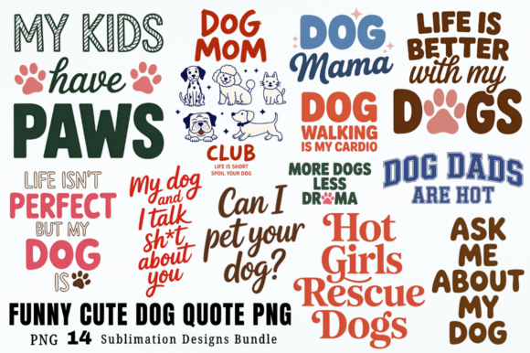 Download Funny Cute Dog Quote PNG Designs Bundle - Cute Collection